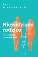 Zdrowie - poradniki - Niewidzialni rodzice - miniaturka - grafika 1