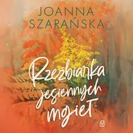 Audiobooki - literatura popularnonaukowa - Rzeźbiarka jesiennych mgieł. Leśne pejzaże. Tom 3 Joanna Szarańska - miniaturka - grafika 1