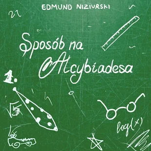 Sposób na Alcybiadesa Edmund Niziurski - Audiobooki - lektury - miniaturka - grafika 1