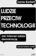 Publicystyka - Ludzie przeciw technologii - miniaturka - grafika 1