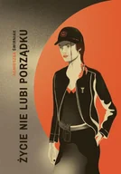 Pozostałe książki - Warszawska Firma Wydawnicza Życie nie lubi porządku - miniaturka - grafika 1