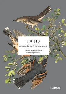 Tato, opowiedz mi o swoim życiu - książka - Pamiętniki, dzienniki, listy - miniaturka - grafika 1