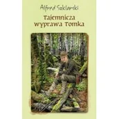 Literatura popularno naukowa dla młodzieży - Szklarski Alfred TAJEMNICZA WYPRAWA TOMKA - Alfred Szklarski - miniaturka - grafika 1