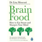 Pozostałe książki - Dr Lisa Mosconi Brain Food How to Eat Smart and Sharpen Your Mind - miniaturka - grafika 1