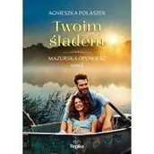 Literatura obyczajowa - Twoim śladem. Mazurska opowieść. Tom 1 - miniaturka - grafika 1