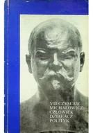 Biografie i autobiografie - Mieczysław Michałowicz Człowiek działacz polityk Część 2 - miniaturka - grafika 1