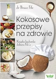 Studio Astropsychologii Kokosowe przepisy na zdrowie - Bruce Fife