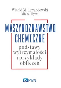 Wydawnictwo Naukowe PWN Maszynoznawstwo chemiczne - Witold Lewandowski, Michał Ryms - Podręczniki dla szkół wyższych - miniaturka - grafika 1