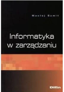 Informatyka z zarządzaniu - Systemy operacyjne i oprogramowanie - miniaturka - grafika 1