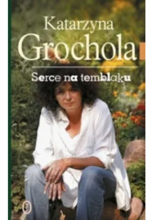 Wydawnictwo Literackie Serce na temblaku - Katarzyna Grochola - Literatura obyczajowa - miniaturka - grafika 2