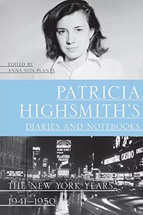 Patricia Highsmith's Diaries and Notebooks - The New York Years, 1941-1950 - Pozostałe książki - miniaturka - grafika 1