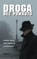 E-booki - kryminał i sensacja - Droga bez powrotu - miniaturka - grafika 1