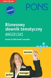 Pons. Biznesowy słownik tematyczny - angielski - Książki do nauki języka angielskiego - miniaturka - grafika 1