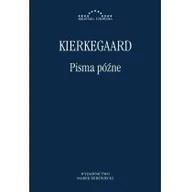 Filozofia i socjologia - Marek Derewiecki Pisma późne - Kierkegaard Sren - miniaturka - grafika 1