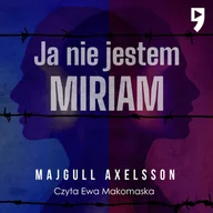 Audiobooki - literatura piękna - Ja nie jestem Miriam - miniaturka - grafika 1