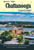 Przewodniki - Chattanooga Travel Guide 2023/2024: Discover the Best Attractions Książka - miniaturka - grafika 1