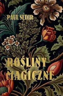 Rośliny Magiczne - Ezoteryka - miniaturka - grafika 1