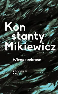 Wiersze zebrane - Mikiewicz Konstanty - Poezja - miniaturka - grafika 1
