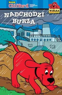 Clifford. Nadchodzi burza - Książki edukacyjne - miniaturka - grafika 1