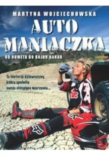 Burda książki Automaniaczka - Martyna Wojciechowska - Biografie i autobiografie - miniaturka - grafika 2