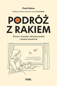 Psychologia - Podróż z rakiem - Chadi Nabhan, Ewa Kalinka - książka - miniaturka - grafika 1
