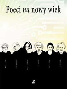 Poeci na nowy wiek - Poezja - miniaturka - grafika 1