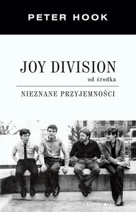 Joy Division od środka - Biografie i autobiografie - miniaturka - grafika 1