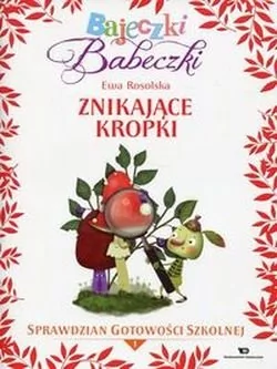 Rosolska Ewa Bajeczki Babeczki Znikaj$3710ce kropki