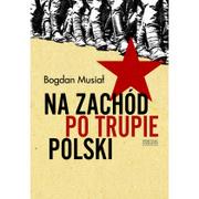 Historia świata - Na Zachód po trupie Polski - miniaturka - grafika 1