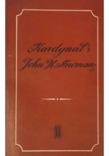 Kardynał. John Henry Newman - Biografie i autobiografie - miniaturka - grafika 1