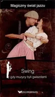 Książki o kulturze i sztuce - Magiczny świat jazzu 11 Swing gdy muzycy byli gwiazdami - miniaturka - grafika 1