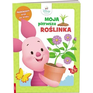 Disney Maluch. Moja Pierwsza Roślinka - Kolorowanki, wyklejanki - miniaturka - grafika 1