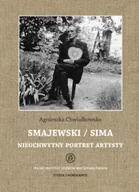 Książki o kulturze i sztuce - Smajewski / Sima. Nieuchwytny portret artysty - Agnieszka Chwiałkowska - miniaturka - grafika 1