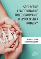 Psychologia - Elipsa Dom Wydawniczy Społeczne i emocjonalne funkcjonowanie... Henryk Cudak, Sławomir Cudak - miniaturka - grafika 1