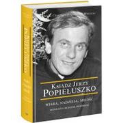 Biografie i autobiografie - Czaczkowska Ewa, Wiścicki Tomasz Ksi$168dz Jerzy Popiełuszko - miniaturka - grafika 1
