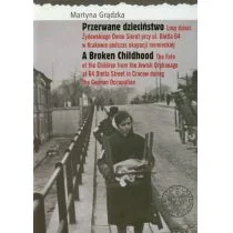 Przerwane dzieciństwo A broken Childhood - Obcojęzyczna literatura faktu i reportaż - miniaturka - grafika 1