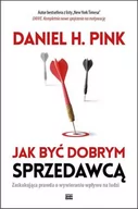 Poradniki psychologiczne - Studio Emka Jak być dobrym sprzedawcą - Daniel H. Pink - miniaturka - grafika 1