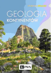 Geologia kontynentów Włodzimierz Mizerski - Nauka - miniaturka - grafika 2