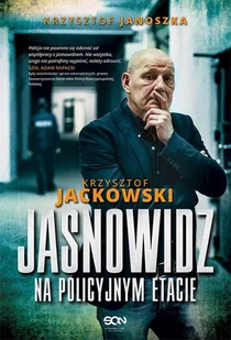 Krzysztof Jackowski, Krzysztof Janoszka Jasnowidz na policyjnym etacie - Felietony i reportaże - miniaturka - grafika 1