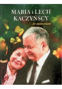 Maria i Lech Kaczyńscy In memoriam - Biografie i autobiografie - miniaturka - grafika 1