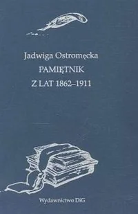 Pamiętnik z Lat 1862-1911 - Pamiętniki, dzienniki, listy - miniaturka - grafika 1