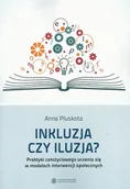 Filozofia i socjologia - Inkluzja czy iluzja$653 - Pluskota Anna - miniaturka - grafika 1