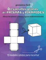 Książki edukacyjne - Desarrollos planos de PRISMAS y PIRÁMIDES: dibuja los planos y monta figuras tridimensionales - miniaturka - grafika 1