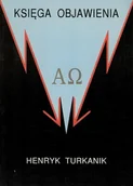 Religia i religioznawstwo - Księga Objawienia - Henryk Turkanik - oprawa miękka - miniaturka - grafika 1