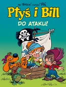 Książki o kulturze i sztuce - Do Ataku Ptyś I Bill Tom 1 Praca zbiorowa - miniaturka - grafika 1