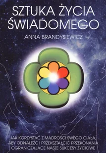 Medium Anna Brandysiewicz Sztuka życia świadomego - Ezoteryka - miniaturka - grafika 2