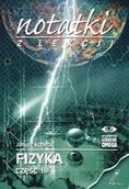 Fizyka i astronomia - Kopecki Janusz Notatki z lekcji fizyka - miniaturka - grafika 1