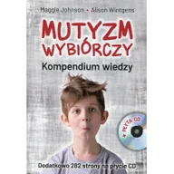 Pedagogika i dydaktyka - Harmonia Mutyzm wybiórczy. Kompendium wiedzy + CD Maggie Johnson, Alison Wintgens - miniaturka - grafika 1