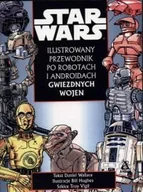 Horror, fantastyka grozy - Ilustrowany przewodnik po robotach i androidach Gwiezdnych Wojen - miniaturka - grafika 1