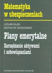 Plany emerytalne. Zarządzanie aktywami i zobowiązaniami - Finanse, księgowość, bankowość - miniaturka - grafika 1